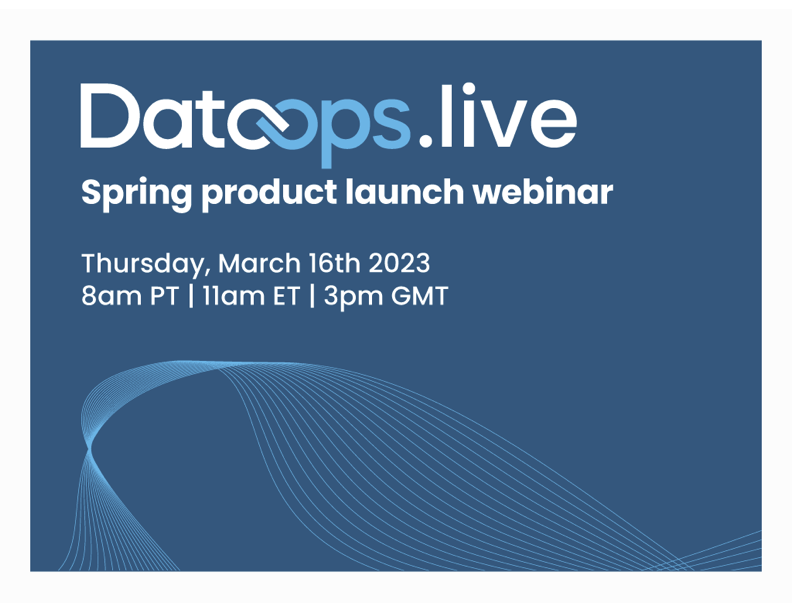 DataOps.live Spring '23 Release - Innovative Data Engineering Drives ...